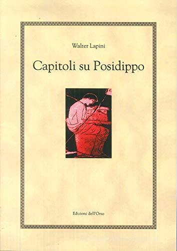 Capitoli su Posidippo di Walter Lapini edito da Edizioni dell'Orso