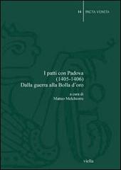 I patti con Padova (1405-1406). Dalla guerra alla Bolla d'oro edito da Viella