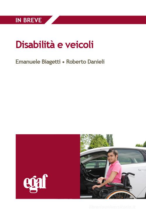 Disabilità e veicoli edito da Egaf