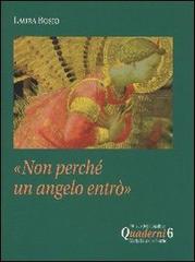 Non perché un angelo entrò di Laura Bosio edito da Città Ideale