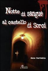 Notte di sangue al castello di Sorci di Amos Cartabia edito da A.CAR.