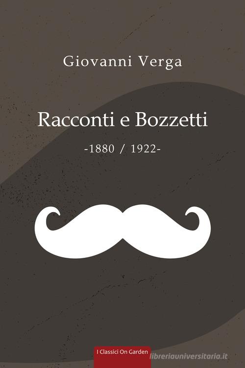 Racconti e bozzetti (1880-1922) di Giovanni Verga edito da ThinkCLouds