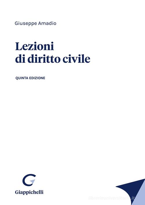 Lezioni di diritto civile di Giuseppe Amadio edito da Giappichelli
