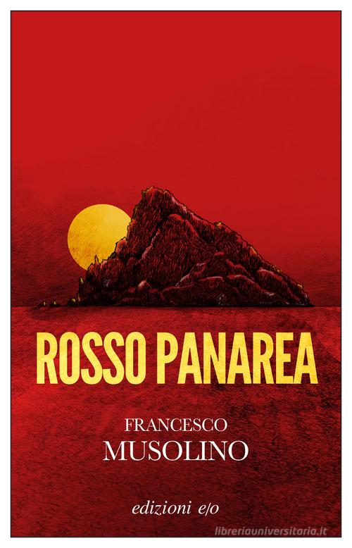 Rosso Panarea di Francesco Musolino edito da E/O