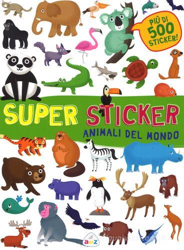 Animali del mondo. Super sticker. Con adesivi. Ediz. illustrata di Mattia Cerato edito da AMZ