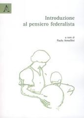 Introduzione al pensiero federalista di Paolo Armellini edito da Aracne