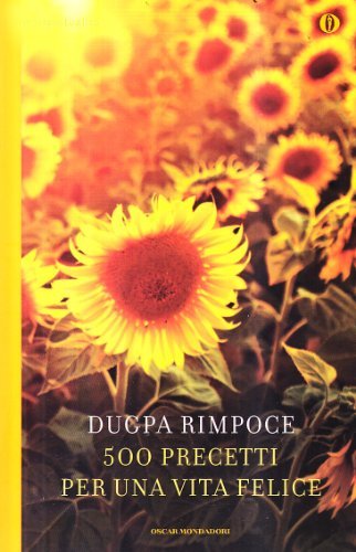 500 precetti per una vita felice di Dugpa (Rinpoche) edito da Mondadori