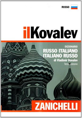 Il Kovalev. Dizionario russo-italiano, italiano-russo di Vladimir Kovalev edito da Zanichelli