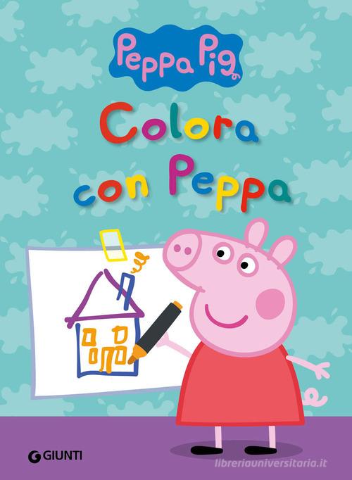 Colora con Peppa di Silvia D'Achille edito da Giunti Editore