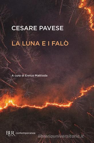La luna e i falò di Cesare Pavese edito da Rizzoli