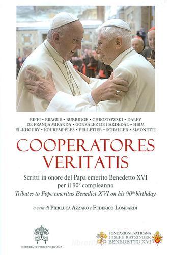 Cooperatores Veritatis. Scritti in onore del Papa emerito Benedetto XVI per il 90° compleanno-Tributes to Pope emeritus Benedict XVI on his 90th birthday. Ediz. bili edito da Libreria Editrice Vaticana