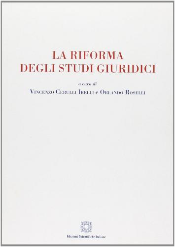 La riforma degli studi giuridici edito da Edizioni Scientifiche Italiane