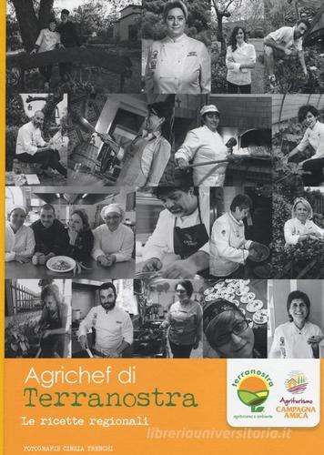 Agrichef di Terranostra. Le ricette regionali. Ediz. a colori edito da De Agostini