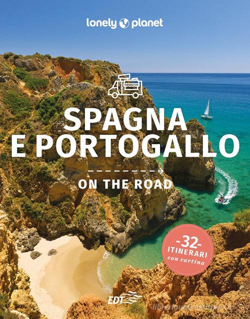 Spagna e Portogallo on the road edito da Lonely Planet Italia