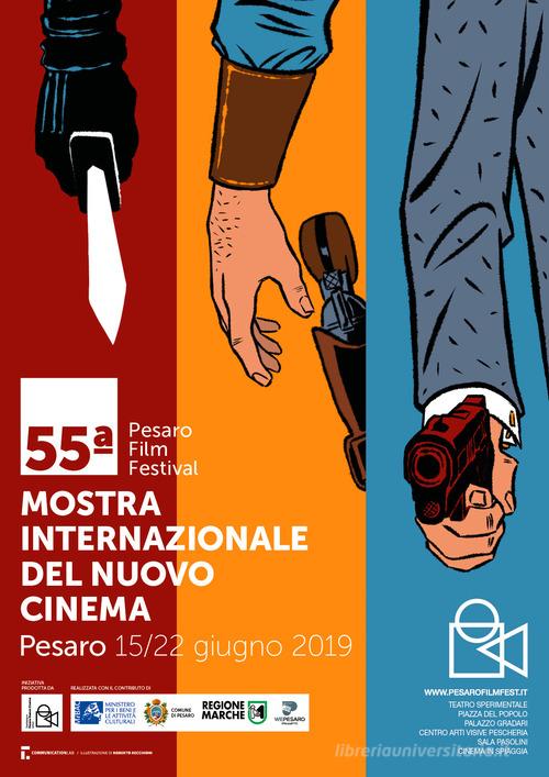 55ª Mostra internazionale del Nuovo Cinema. Catalogo generale (Pesaro, 15-22 giugno 2019) edito da Pesaro Nuovo Cinema