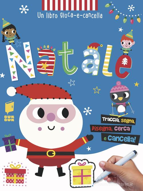 Natale. Gioca e cancella. Ediz. illustrata di Scott F. Barker edito da Buk Buk