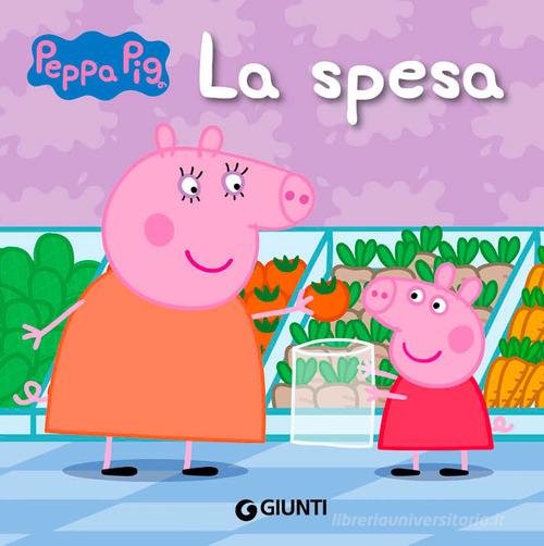 La spesa. Peppa Pig. Ediz. a colori di Silvia D'Achille edito da Giunti Editore
