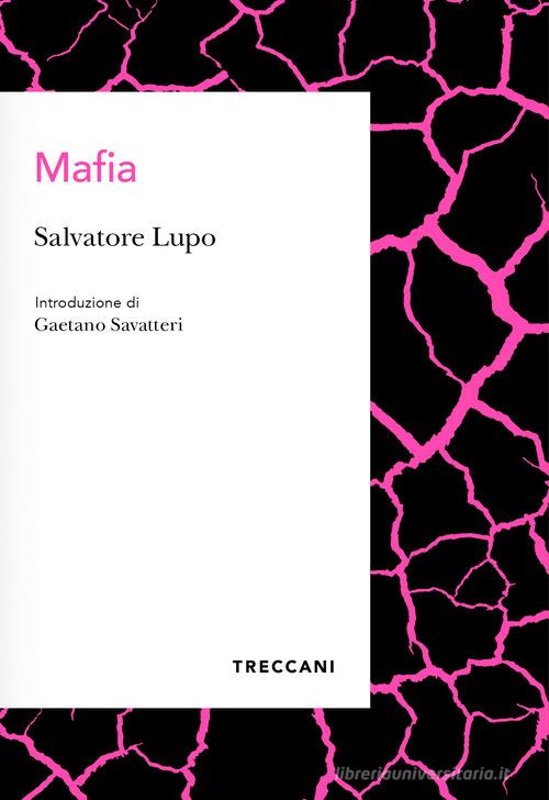 Mafia di Salvatore Lupo edito da Treccani