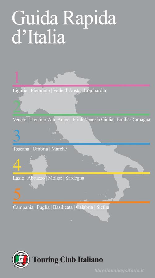 Guida rapida d'Italia. Nuova ediz. vol.1-5 edito da Touring