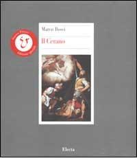 Il Cerano di Marco Rosci edito da Mondadori Electa