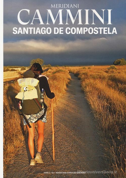 Il cammino di Santiago. Con Carta geografica ripiegata edito da Editoriale Domus