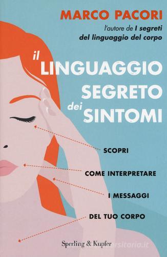 Il linguaggio segreto dei sintomi di Marco Pacori edito da Sperling & Kupfer