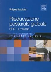 Rieducazione posturale globale. RPG. Il metodo di Philippe Souchard edito da Elsevier