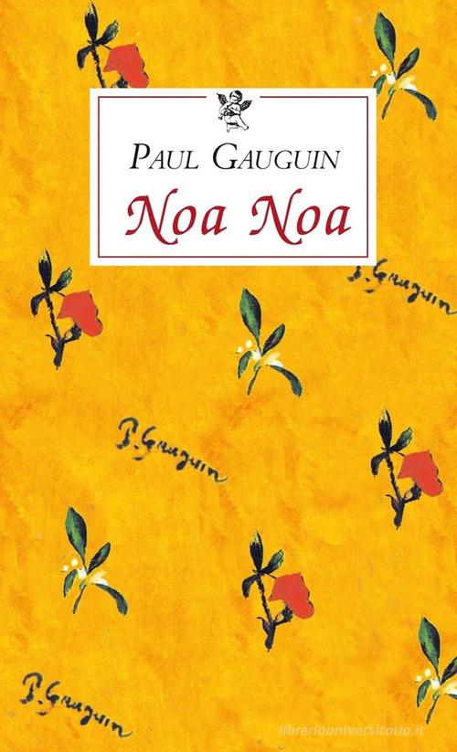 Noa Noa di Paul Gaugin edito da Passigli