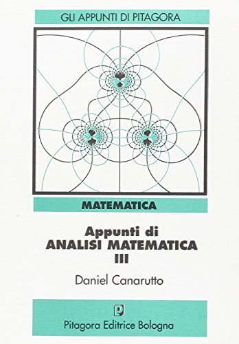 Appunti di analisi matematica 3 di Daniel Canarutto edito da Pitagora