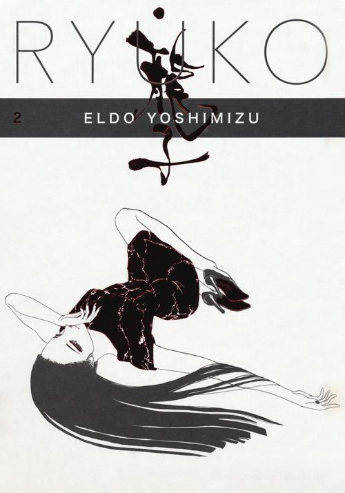 Ryuko vol.2 di Eldo Yoshimizu edito da Bao Publishing