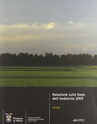 Relazioni sullo stato dell'ambiente 2005: sintesi edito da Alinea
