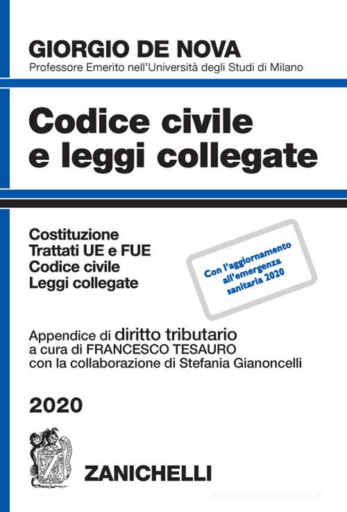 Codice civile e leggi collegate con appendice di diritto tributario di Giorgio De Nova edito da Zanichelli
