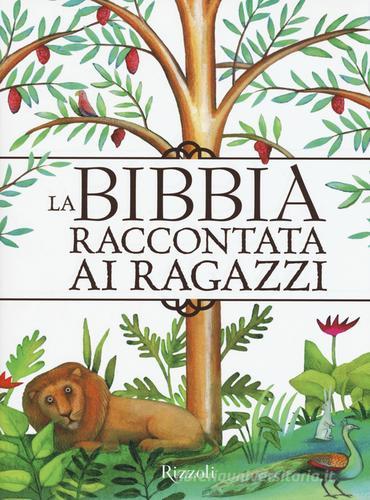 La Bibbia raccontata ai ragazzi di Lodovica Cima, Paola Parazzoli edito da Rizzoli