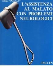 L' assistenza al malato con problemi neurologici edito da Piccin-Nuova Libraria
