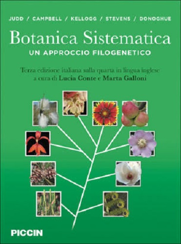 Botanica sistematica. Un approccio filogenetico di Walter S. Judd, Christopher S. Campbell, Elizabeth A. Kellogg edito da Piccin-Nuova Libraria