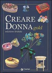 Creare donna Gold edito da Giunti Demetra