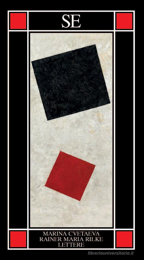 Lettere di Marina Cvetaeva, Rainer Maria Rilke edito da SE