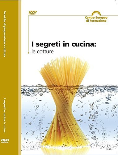 I segreti in cucina. Le cotture. Con DVD edito da CEF