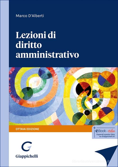 Lezioni di diritto amministrativo di Marco D'Alberti edito da Giappichelli