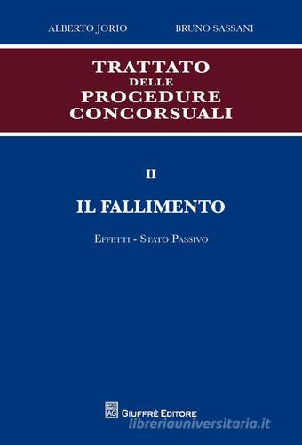 Trattato delle procedure concorsuali vol.2 di Alberto Jorio, Bruno Sassani edito da Giuffrè