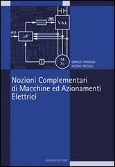 Nozioni complementari di macchine ed azionamenti elettrici di Enrico Pagano, Pietro Tricoli edito da Liguori