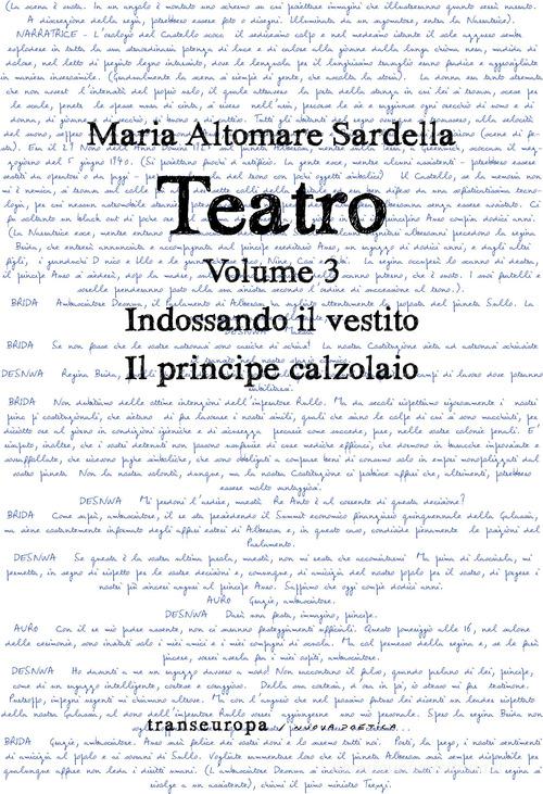 Teatro vol.3 di Maria Altomare Sardella edito da Transeuropa