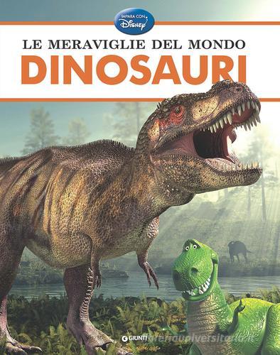 Le meraviglie del mondo. Dinosauri edito da Disney Libri