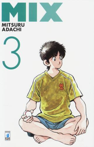 Mix vol.3 di Mitsuru Adachi edito da Star Comics