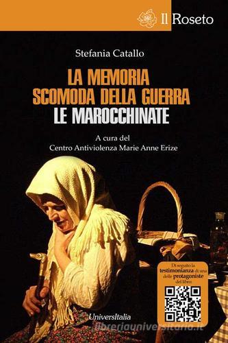 La memoria scomoda della guerra. Le marocchinate di Stefania Catallo edito da Universitalia