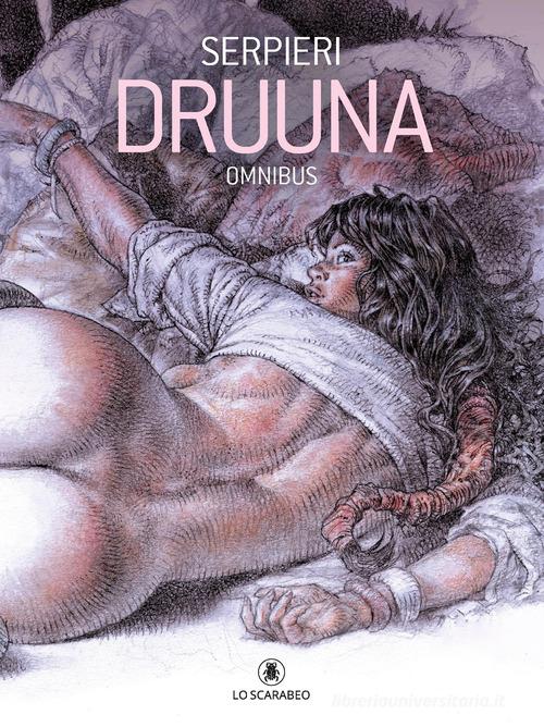 Druuna Omnibus di Paolo Eleuteri Serpieri edito da Lo Scarabeo