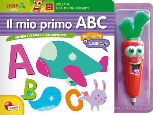 Il mio primo ABC. Impara l'alfabeto con Carotina! Ediz. a colori. Con gadget di Rosie Plat edito da Liscianigiochi
