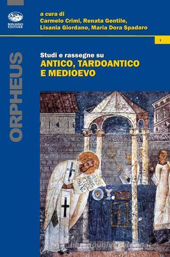 Studi e rassegne su antico, tardoantico e medioevo edito da Bonanno