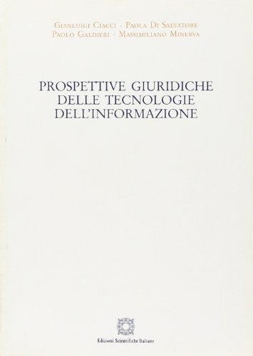 Prospettive giuridiche delle tecnologie dell'informazione edito da Edizioni Scientifiche Italiane
