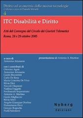 ICT disabilità e diritto. Atti del Convegno di studio (Roma, 28-29 ottobre 2005) edito da Nyberg
